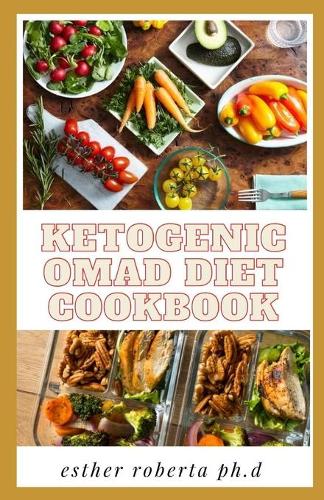 Ketogenic Omad Diet Cookbook