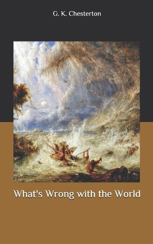 What's Wrong with the World