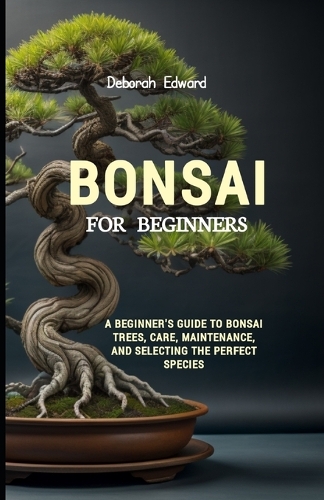 Bonsai for Beginners