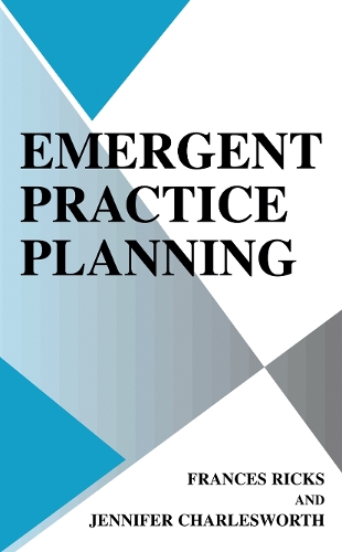 Emergent Practice Planning