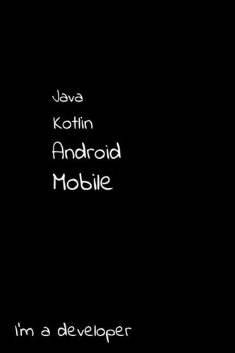 Java Kotlin Android Mobile I'm a developer: Notebook 6x9, graph paper(2 I'm a Developer)