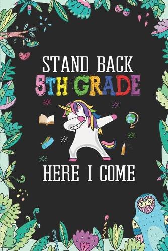 Stand Back 5th Grade Here I Come