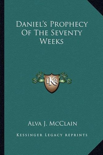 Daniel's Prophecy Of The Seventy Weeks: (English)
