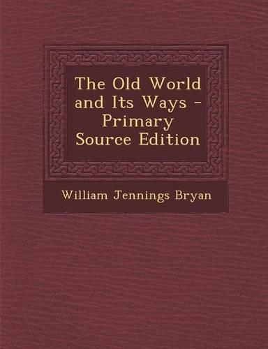 The Old World and Its Ways