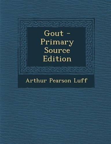 Gout - Primary Source Edition: (English)