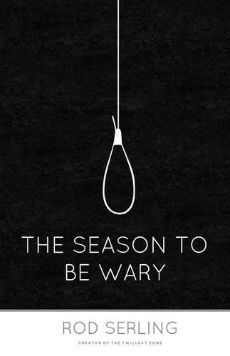 The Season to Be Wary