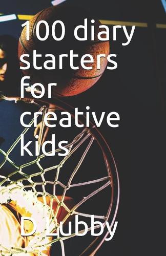 100 diary starters for creative kids