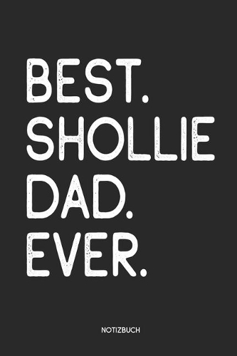 Best Shollie Dad Ever Notizbuch
