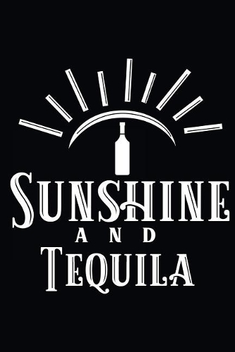 Sunshine and Tequila: Funny Tequila and Sunshine Themed Journal / Notebook / Diary for Writing & Thoughts (6 x 9 inches, 109 Blank Lined Pages)