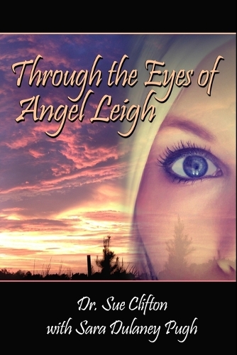 Through the Eyes of Angel Leigh