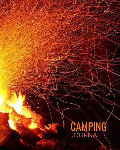 Camping Journal: RV Travel Journal, Custom Camping Diary, Glamping Travel Log Book, Adventure Tracker Memory Keepsake