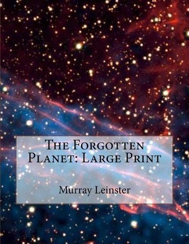 The Forgotten Planet