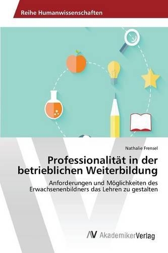 Professionalität in der betrieblichen Weiterbildung