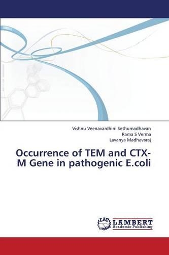 Occurrence of TEM and CTX-M Gene in pathogenic E.coli