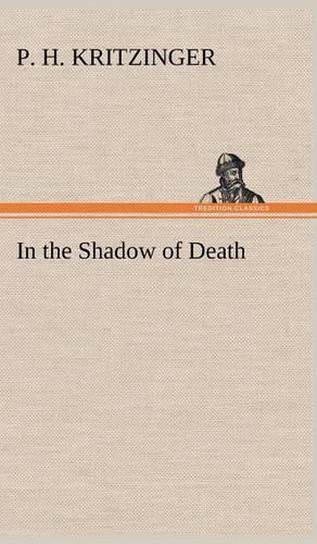 In the Shadow of Death