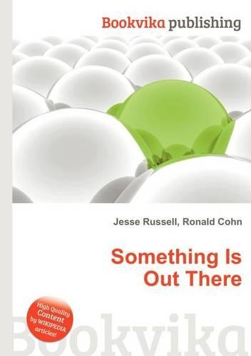 Something Is Out There