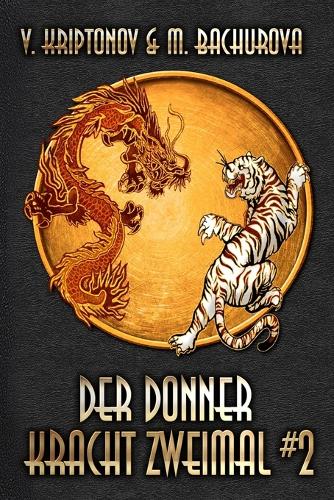 Der Donner kracht zweimal (Wuxia-Serie Buch 2)