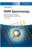 NMR Spectroscopy: Basic Principles, Concepts and Applications in Chemistry