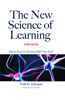 New Science of Learning: How to Learn in Harmony with Your Brain