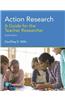 Action Research: A Guide for the Teacher Researcher