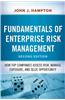 Fundamentals of Enterprise Risk Management: How Top Companies Assess Risk, Manage Exposure, and Seize Opportunity