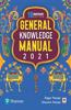 Pearson General Knowledge Manual 2021 | For UPSC, State Civil Services, Bank PO, SBI, SSC & other competetive exams