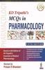 KD Tripathi's MCQs in Pharmacology