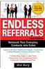 Endless Referrals, Third Edition: Network Your Everyday Contacts into Sales