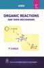 Organic Reactions and Their Mechanisms