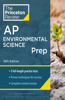 Princeton Review AP Environmental Science Prep, 18th Edition: 3 Practice Tests + Complete Content Review + Strategies & Techniques