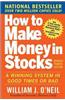 How to Make Money in Stocks: A Winning System in Good Times and Bad, Fourth Edition: A Winning System in Good Times or Bad