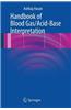 Handbook of Blood Gas/Acid-Base Interpretation