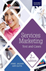 Services Marketing: Text and Cases