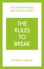 Rules to Break: A Personal Code for Living Your Life, Your Way (Richard Templar's Rules)