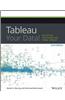 Tableau Your Data!: Fast and Easy Visual Analysis with Tableau Software