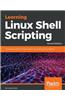 Learning Linux Shell Scripting - Second Edition