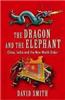 The Dragon and the Elephant: China, India and the New World Order