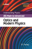 Understanding Physics JEE Main and Advanced Optics and Modern Physics 2023-24