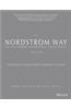 Nordstrom Way to Customer Experience Excellence: Creating a Values-Driven Service Culture