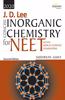 Wiley's J. D. Lee Concise Inorganic Chemistry for NEET and other Medical Entrance Examinations, 2ed,