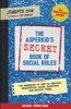 Asperkid's (Secret) Book of Social Rules, 10th Anniversary Edition: The Handbook of (Not-So-Obvious) Neurotypical Social Guidelines for Autistic Teens