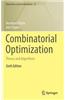 Combinatorial Optimization: Theory and Algorithms