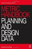 Metric Handbook: Planning and Design Data