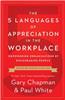 5 Languages of Appreciation in the Workplace: Empowering Organizations by Encouraging People