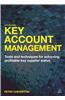 Key Account Management: Tools and Techniques for Achieving Profitable Key Supplier Status