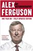 Alex Ferguson: The Sensational Million Copy Number One Bestseller