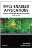 MPLS-Enabled Applications: Emerging Developments and New Technologies