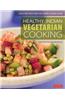 Healthy Indian Vegetarian Cooking: Easy Recipes for the Hurry Home Cook [Vegetarian Cookbook, Over 80 Recipes]