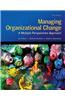 Managing Organizational Change: A Multiple Perspectives Approach