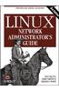 Linux Network Administrator's Guide